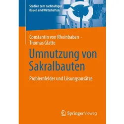 Umnutzung von Sakralbauten, Fachbücher von Thomas Glatte, Constantin von Rheinbaben