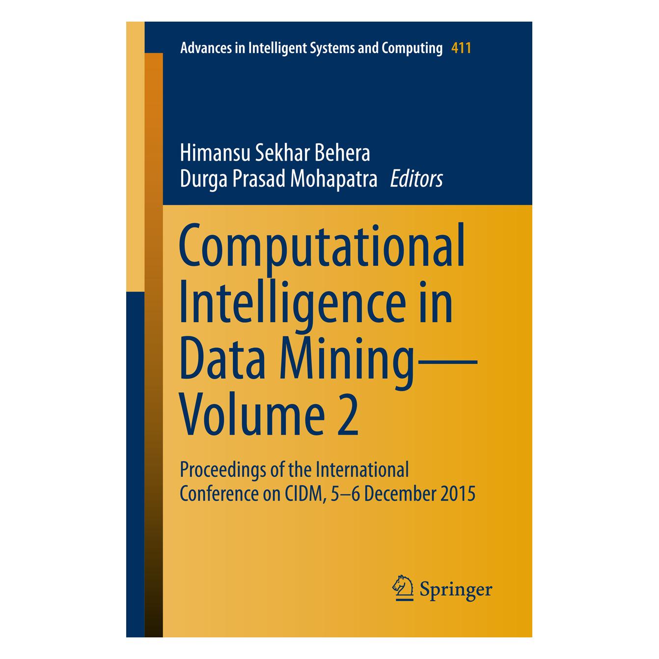Springer Computational Intelligence in Data Mining-Volume 2 (Englisch, Softcover, Durga Prasad Mohapatra, Himansu Prasad Mohapatra, Himansu Sekhar Behera, Sekhar Behera) (55604413)