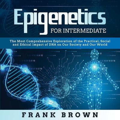 Epigenetics for Intermediate - Frank Brown, Audio, 9791222714974