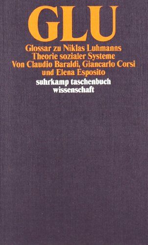 Claudio Baraldi - GLU: Glossar zu Niklas Luhmanns Theorie sozialer Systeme - Preis vom 12.10.2026 11:37:12 h