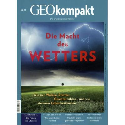 GEOkompakt / GEOkompakt 55/2018 - Die Macht des Wetters, Geheftet von Michael Schaper, Gruner + Jahr, 978-3-652-00747-4
