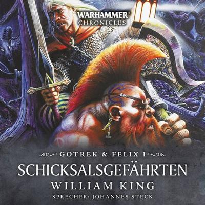 Warhammer Chronicles: Gotrek und Felix 1 - William King, Audio, 4066338475541