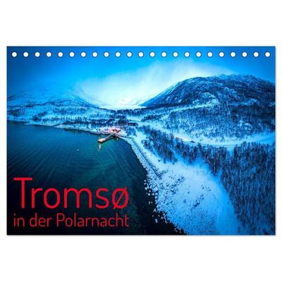 Tromsø in der Polarnacht (Tischkalender 2027 DIN A5 quer), CALVENDO Monatskalender