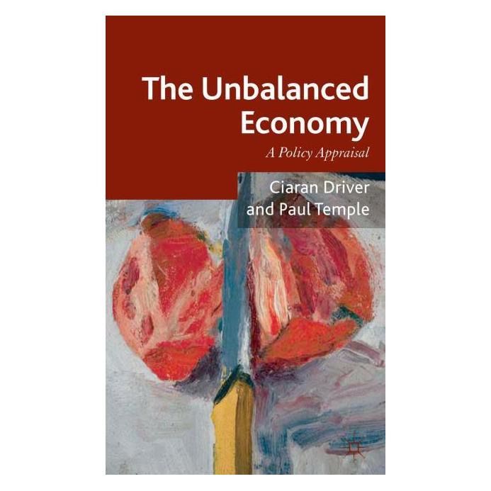 Palgrave Macmillan Uk Driver:The Unbalanced Economy (Englisch, Hardcover, Ciaran Driver, Paul Temple) (63043084)