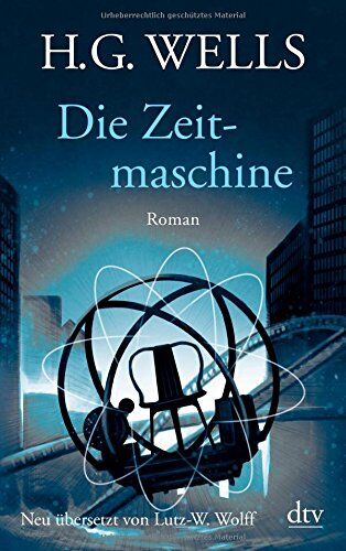 Wells, H. G. - Die Zeitmaschine: Roman - Preis vom 09.10.2026 07:28:09 h