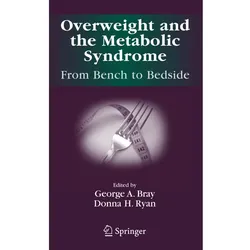 Overweight and the Metabolic Syndrome:, Fachbücher von Donna Ryan, George A. Bray