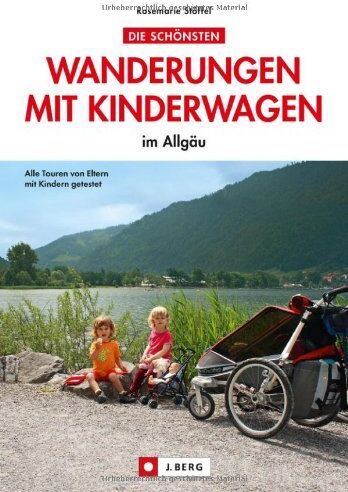 Rosemarie Stoffel - Wandern mit Kinderwagen im Allgäu: Allgäu Wanderführer für familiengerechte Wanderungen mit Kinderwagen inkl. Kempten und Umgebung - Preis vom 30.09.2026 09:01:18 h