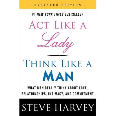 Act Like a Lady, Think Like a Man, Expanded Edition, Taschenbuch von Steve Harvey, Harper Collins Publ. USA, 978-0-06-235997-1