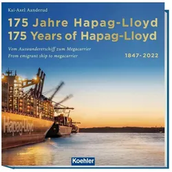 175 YEARS OF HAPAG-LLOYD 1847-2022, Ratgeber von Kai-Axel Aanderud