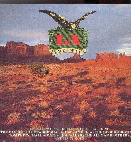 LA Freeway - Eagles, Doobie Brothers, Fleetwood Mac, Hall/Oates, Cars, Rem.. - Preis vom 03.10.2026 20:43:07 h