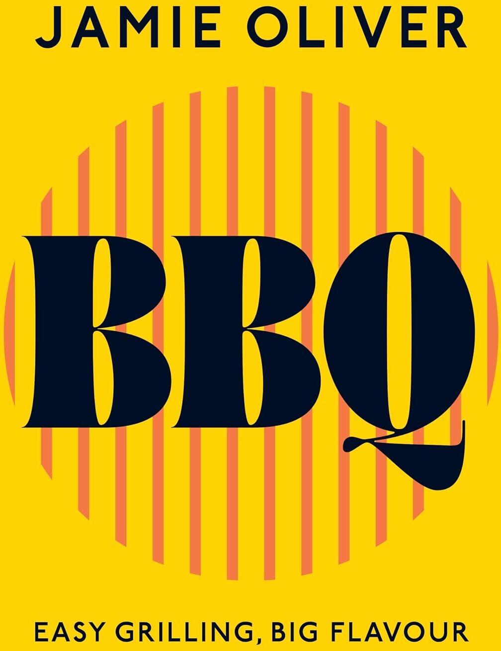 Michael Joseph BBQ: Easy Grilling, Big Flavour by Jamie Oliver - Hardback Cookbook - 90 Easy BBQ & Grilling Recipes -
