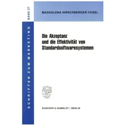 Die Akzeptanz und die Effektivität von Standardsoftwaresystemen., Fachbücher von Magdalena Hirschberger-Vogel