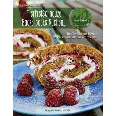 TierfreiSchnauze - Backe backe Kuchen..., Taschenbuch von Heidi Terpoorten,Petra Canan, BoD – Books on Demand, 978-3-7392-3405-2