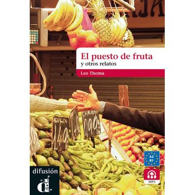El puesto de fruta y otros relatos, Taschenbuch von Leo Thoma, Klett Sprachen GmbH, 978-3-12-561808-4