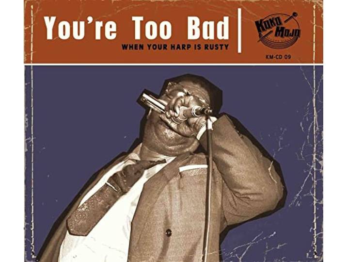 You're Too Bad