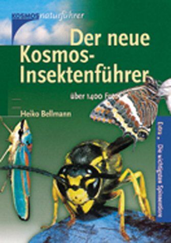 Heiko Bellmann - Der neue Kosmos-Insektenführer - Preis vom 10.10.2026 11:48:34 h