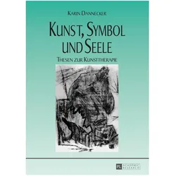 Kunst, Symbol und Seele, Fachbücher von Karin Dannecker