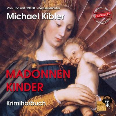 Madonnenkinder - Michael Kibler, Audio, 9783985760527