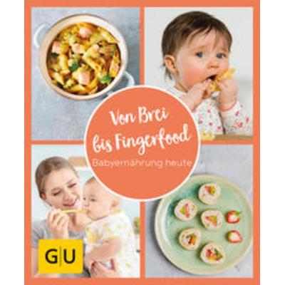 GU Aktion Ratgeber Junge Familien - Von Brei bis Fingerfood - Babyernährung heute, Taschenbuch von , Gräfe und Unzer Verlag GmbH