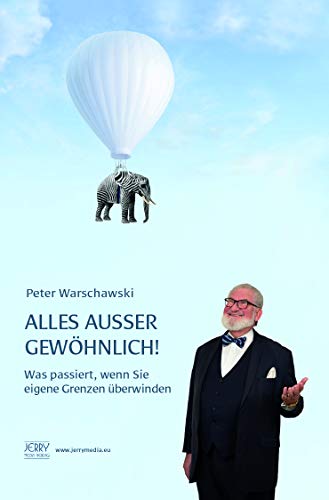 Warschawski Peter - Alles ausser gewöhnlich!: Was passiert, wenn Sie eigene Grenzen überwinden. - Preis vom 07.10.2026 11:45:10 h