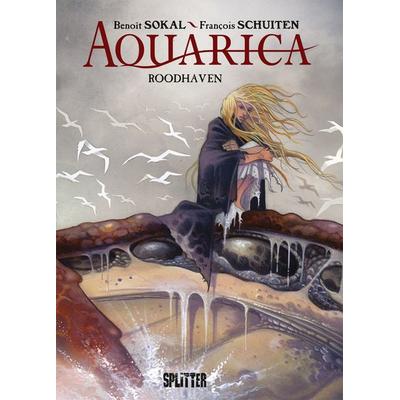 Aquarica. Band 1, Gebundene Ausgabe von François Schuiten,Benoît Sokal, Splitter-Verlag, 978-3-96219-289-1