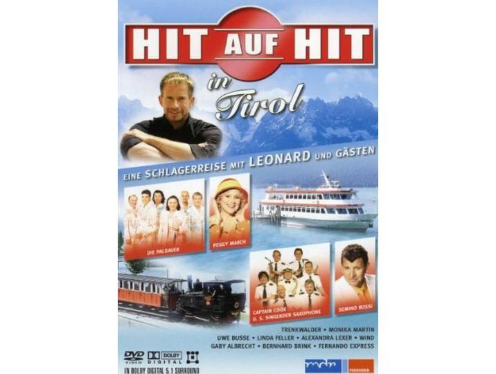 Hit auf Hit - In Tirol