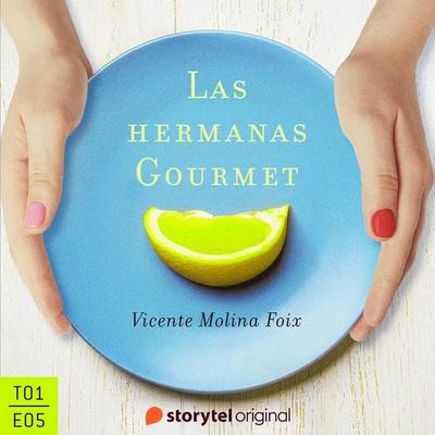 Las hermanas Gourmet - Vicente Molina Foix, Audio, 9789178918232