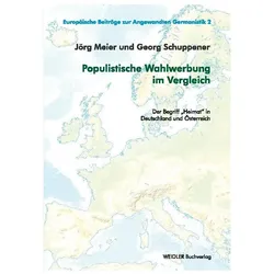 Populistische Wahlwerbung im Vergleich, Fachbücher von Georg Schuppener, Jörg Meier