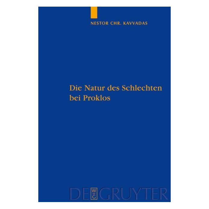 De Gruyter Kavvadas,N.C.:Natur des Schlechten (Deutsch, Nestor C. Kavvadas, 2009) (67762786)