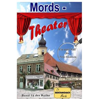 Die Rödnbach-Morde / Mords-Theater, Taschenbuch von Günther Dümler, Epubli, 978-3-7575-5262-6