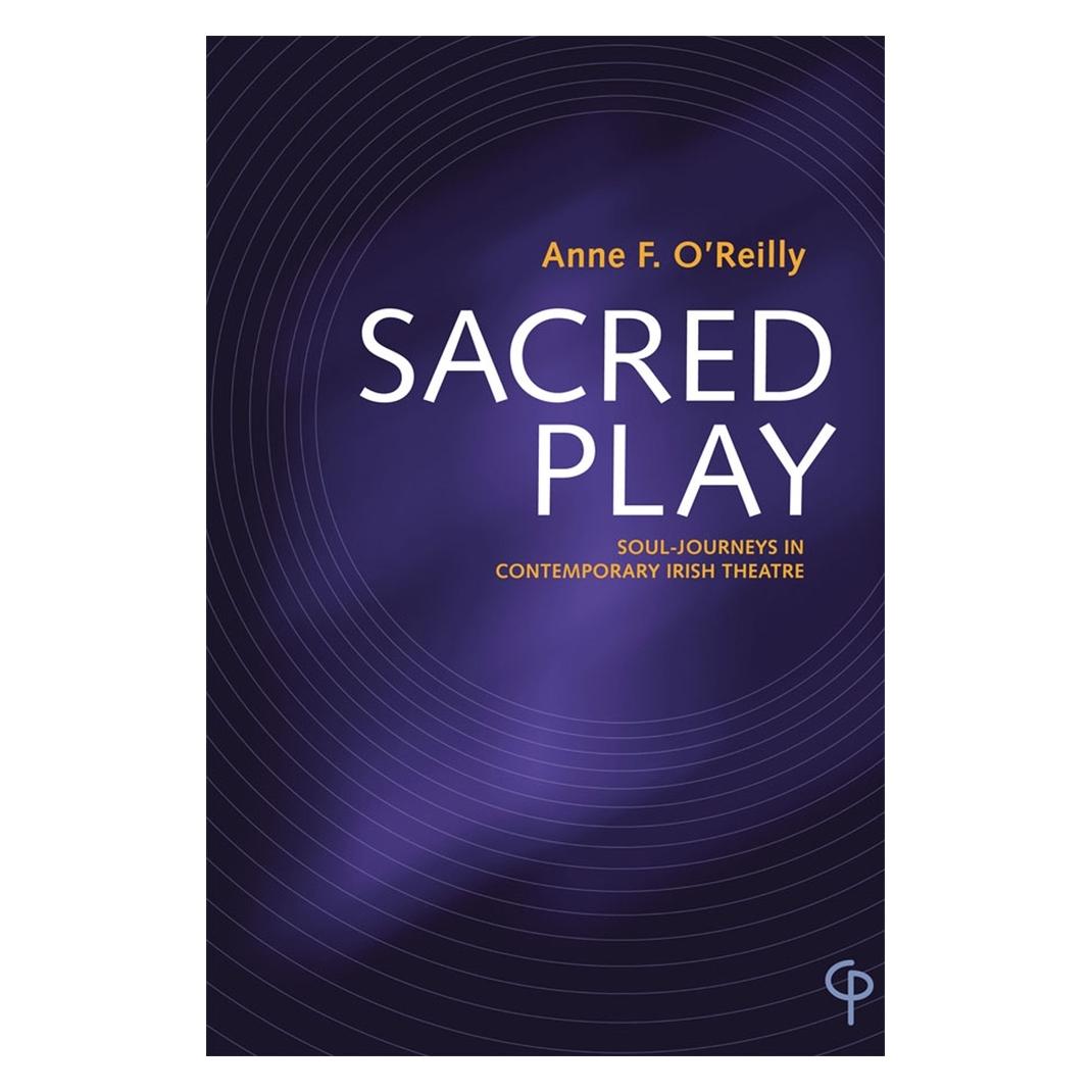 Peter Lang Sacred Play (Englisch, Softcover, Anne F O'Reilly, Anne F. O'Reilly) (56145706)