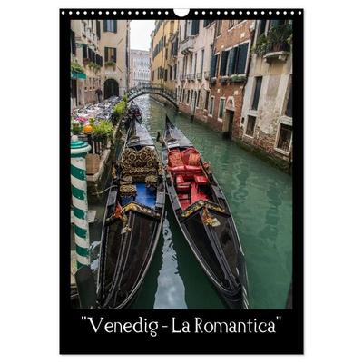 Venedig – La Romantica (Wandkalender 2026 DIN A3 hoch), CALVENDO Monatskalender