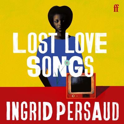 Lost Love Songs - Ingrid Persaud, Audio, 9780571397600