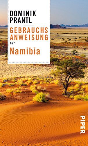 Dominik Prantl - Gebrauchsanweisung für Namibia - Preis vom 09.10.2026 07:28:09 h