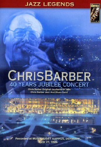 Chris Barber - Chris Barber - 40 Years Jubilee Concert - Preis vom 09.10.2026 07:28:09 h