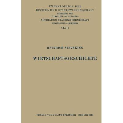 Wirtschaftsgeschichte, Taschenbuch von Heinrich Sieveking, Springer Berlin, 978-3-642-98219-4