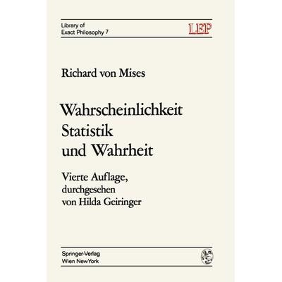 Wahrscheinlichkeit Statistik und Wahrheit, Taschenbuch von Richard v. Mises, Springer Wien, 978-3-7091-8288-8