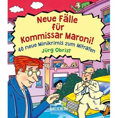 Neue Fälle für Kommissar Maroni!, Taschenbuch von Jürg Obrist, Baeschlin, 978-3-03893-094-5