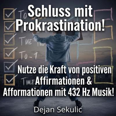 Schluss mit Prokrastination! - Dejan Sekulic, Audio, 4070169459946