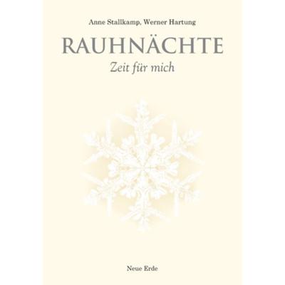 Rauhnächte, Taschenbuch von Anne Stallkamp,Werner Hartung, Neue Erde