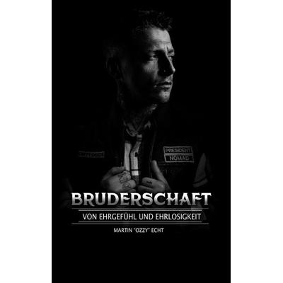 Bruderschaft, Taschenbuch von Ozzy, Tredition, 978-3-384-58896-8