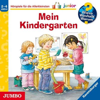 Mein Kindergarten [Wieso? Weshalb? Warum? JUNIOR Folge 24] - Doris Rübel, Audio, 4057664889560