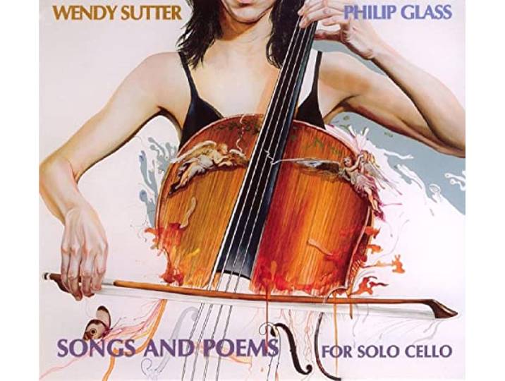 Sutter/Cossin/Glass - Songs And Poems For Solo Cello