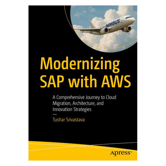 Apress Modernizing SAP with AWS (Englisch, Softcover, Tushar Srivastava) (60239592)