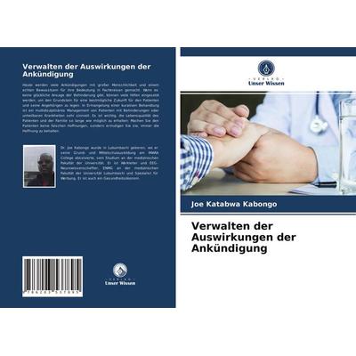 Verwalten der Auswirkungen der Ankündigung, Taschenbuch von Joe Katabwa Kabongo, Verlag Unser Wissen, 978-620-3-53789-5