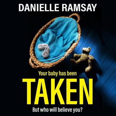 Your Baby has been taken - Danielle Ramsay, Audio, 9781835616451