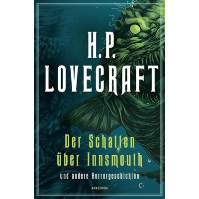 H.P. Lovecraft, Der Schatten über Innsmouth, Gebundene Ausgabe von Howard Phillips Lovecraft, Anaconda, 978-3-7306-1265-1