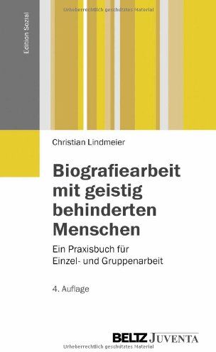 Christian Lindmeier - Biografiearbeit mit geistig behinderten Menschen: Ein Praxisbuch für Einzel- und Gruppenarbeit (Edition Sozial) - Preis vom 06.10.2026 07:26:00 h
