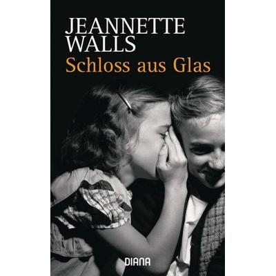 Schloss aus Glas, Taschenbuch von Jeannette Walls, Diana