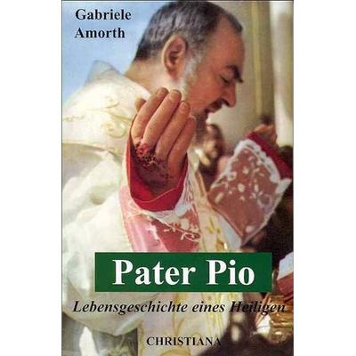 Pater Pio, Taschenbuch von Gabriele Amorth, Christiana, 978-3-7171-1108-5